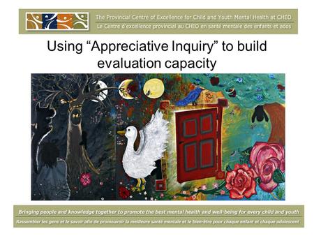 Using “Appreciative Inquiry” to build evaluation capacity.