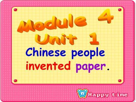 Chinese people invented paper. A: What did Chinese people invent? B: Chinese people invented______. A.paper B. bike C. telephone D.train E. printingprinting.