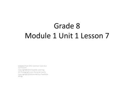 Grade 8 Module 1 Unit 1 Lesson 7