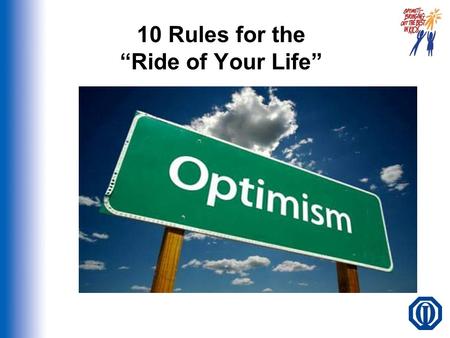 10 Rules for the “Ride of Your Life”