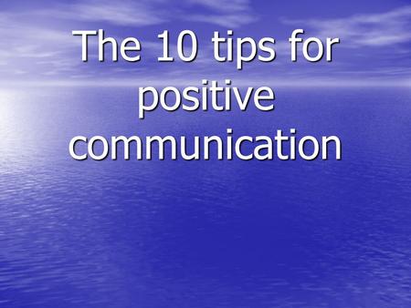 Deaf awareness The 10 tips for positive communication.
