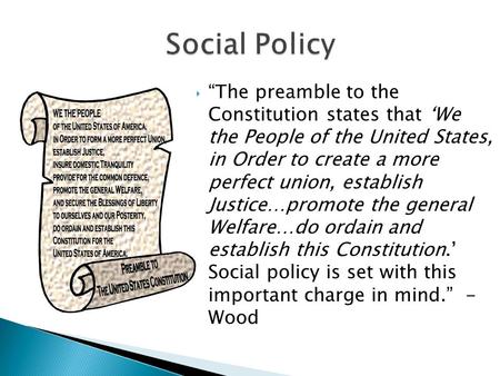  “The preamble to the Constitution states that ‘We the People of the United States, in Order to create a more perfect union, establish Justice…promote.