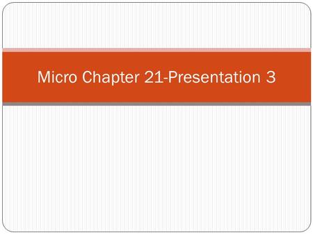 Micro Chapter 21-Presentation 3. Efficiency Productive Efficiency: Price = Minimum ATC Allocative Efficiency: Price = MC Pure Competition Has Both in.