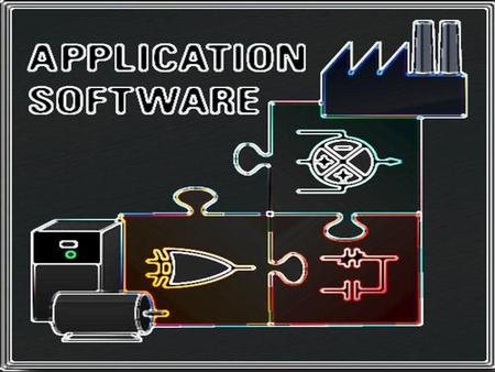 Application Software Is a computer software designed to help the user to perform specific tasks. Examples include enterprise software, accounting software,