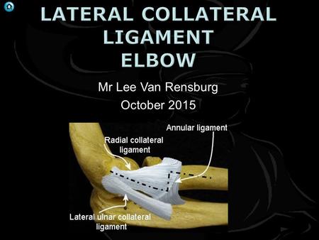 Mr Lee Van Rensburg October 2015. J Shoulder Elbow Surg (2012) 21, 1006-1012  Flexion extension axis  Centre capitellum to anteroinferior medial epicondyle.