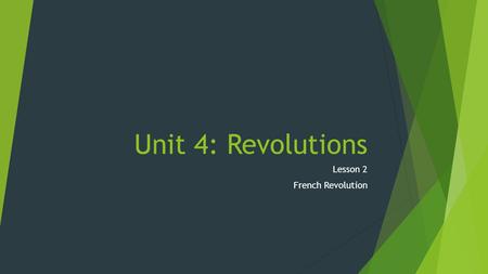 Lesson 2 French Revolution