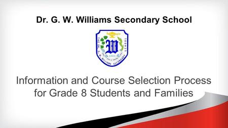 Dr. G. W. Williams Secondary School