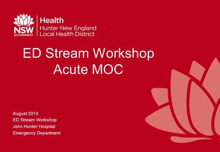 ED Stream Workshop Acute MOC