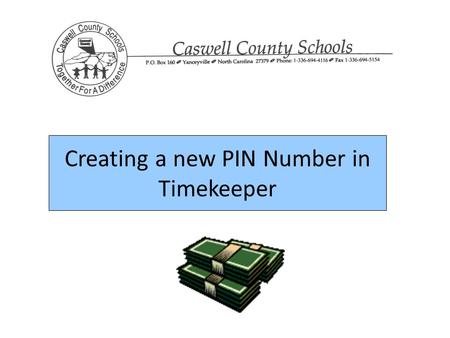 Creating a new PIN Number in Timekeeper. Step 1: Enter your Timekeeper Employee number as normal. This step is no different than what you do everyday.