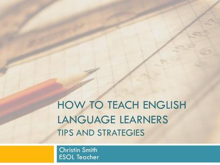 How to Teach English Language Learners Tips and Strategies