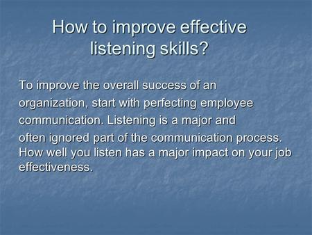 How to improve effective listening skills?