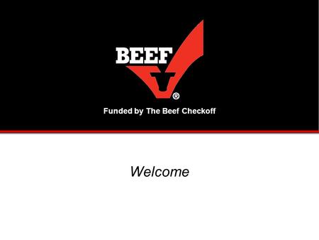 Funded by The Beef Checkoff Welcome. RPM – Retail Pricing Matrix.