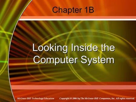 Looking Inside the Computer System