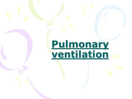 Pulmonary ventilation. What you need to do: Count the number of breaths in a minute 1 minute countdown! Make a note, this is your ventilation rate.