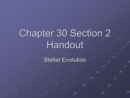 Chapter 30 Section 2 Handout