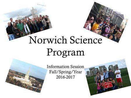 Norwich Science Program Information Session Fall/Spring/Year 2016-2017.