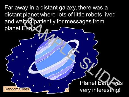 www.ks1resources.co.uk Far away in a distant galaxy, there was a distant planet where lots of little robots lived and waited patiently for messages from.