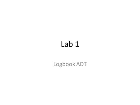 Lab 1 Logbook ADT. OVERVIEW A monthly logbook consists of a set of entries, one for each day of the month.