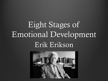 Eight Stages of Emotional Development