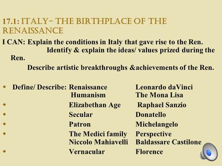 17.1: Italy- The Birthplace of the Renaissance
