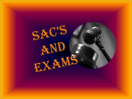 Sac’s and exams. Questions!!! TASK WORDSHOW TO RESPOND Describe / ExplainQuestions using these task words are generally seeking factual information rather.