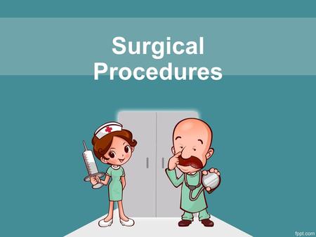 Surgical Procedures. Gastric Surgery Vagotomy – surgical ligation of the vagus nerve to decrease the secretion of gastric acid Pyloroplasty – surgical.