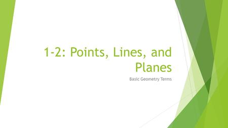 1-2: Points, Lines, and Planes