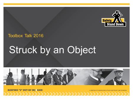 Toolbox Talk 2016 Struck by an Object.