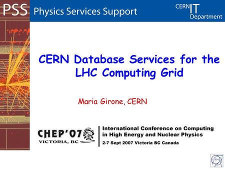 CERN Database Services for the LHC Computing Grid Maria Girone, CERN.