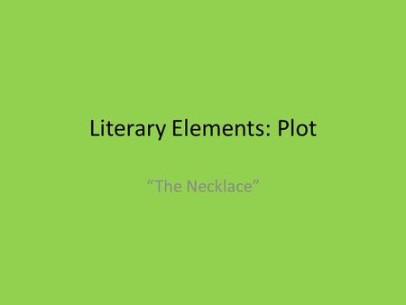 Literary Elements: Plot