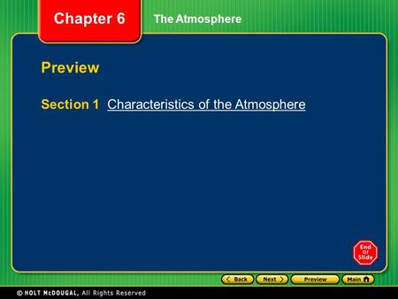 Chapter 6 The Atmosphere Preview Section 1 Characteristics of the AtmosphereCharacteristics of the Atmosphere.