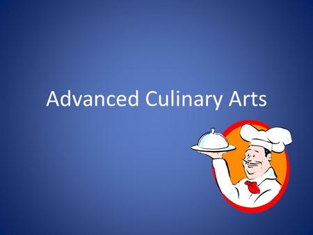 Advanced Culinary Arts. TEACHER INFORMATION Office & Prep Location 327 Telephone: 414.604.3100 Office Hours: Extension: 5612 Voic  6112