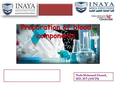 Preparation of blood components
