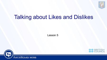 Talking about Likes and Dislikes