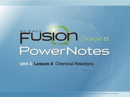 Unit 3 Lesson 4 Chemical Reactions