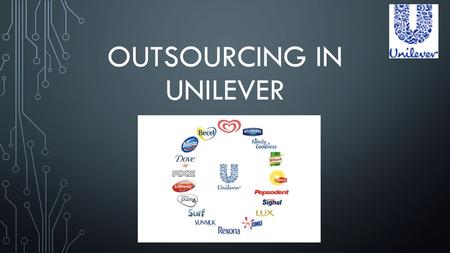 Outsourcing in UNILEVER
