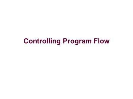 Controlling Program Flow. – 2 – Control Flow Computers execute instructions in sequence. Except when we change the flow of control Jump and Call instructions.