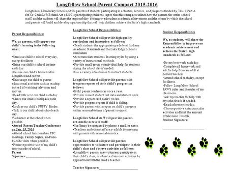 Longfellow School Responsibilities: Longfellow School will provide high-quality curriculum and instruction as follows: Teach students the appropriate grade-level.