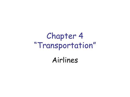 Chapter 4 “Transportation”
