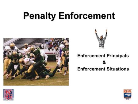 Penalty Enforcement Enforcement Principals & Enforcement Situations.