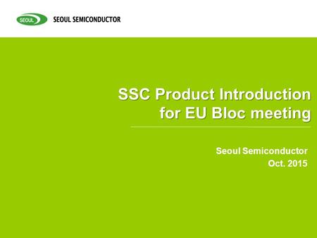 SSC Product Introduction for EU Bloc meeting