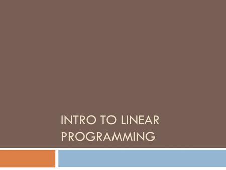 Intro to Linear Programming