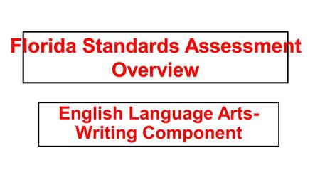 English Language Arts- Writing Component