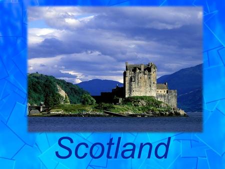 Scotland. Complete the sentences with the correct grammar form of the verbs using the Active or the Passive Voice. The island ______________ (to.