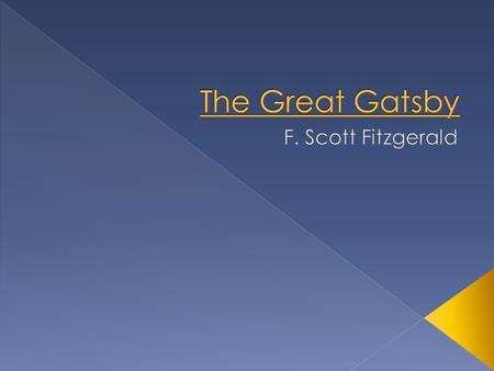  F. Scott Fitzgerald › Grew up in St. Paul, Minnesota › As a young army lieutenant stationed in the South, he met Zelda Sayre.  Turbulent marriage,