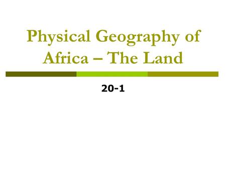 Physical Geography of Africa – The Land