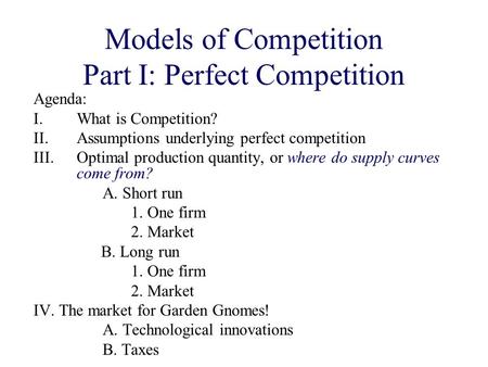 Models of Competition Part I: Perfect Competition