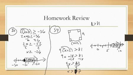 Homework Review. Compound Inequalities 5.4 Are you a solution?