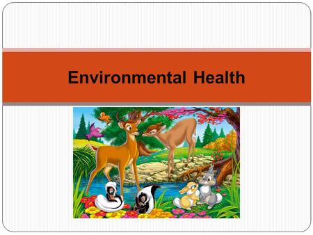 Environmental Health. Environment  Renewable resources  is a natural resource with the ability to reproduce through biological or natural processes.