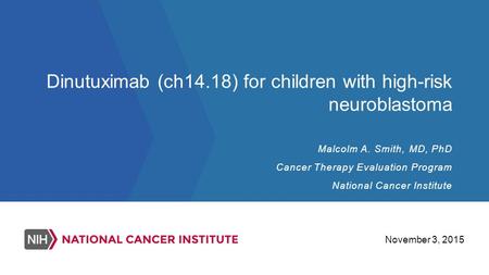 Dinutuximab (ch14.18) for children with high-risk neuroblastoma
